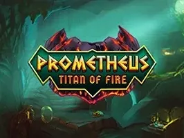 Prometheus Titan of Fire